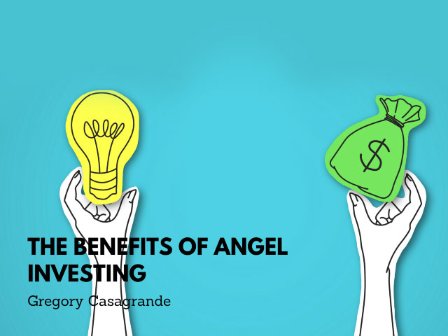 Gregory Casagrande on the Benefits of Angel Investing